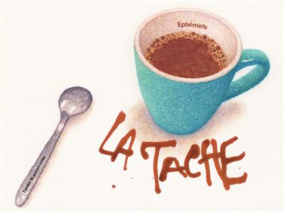 La Tache -  Ephémère - cartonné