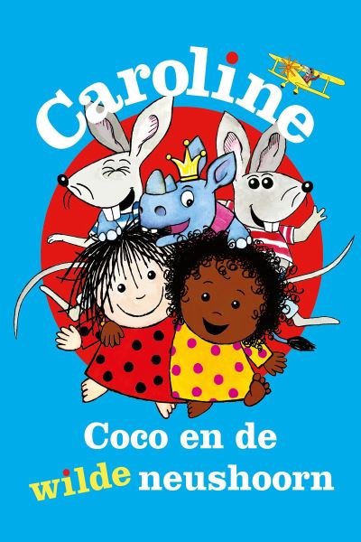CAROLINE, COCO EN DE WILDE NEUSHOORN - NL