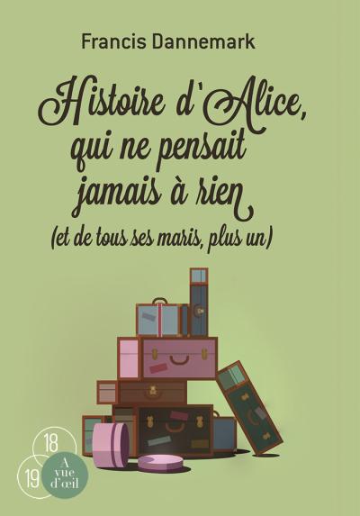 L'histoire d'Alice qui ne pensait jamais à rien