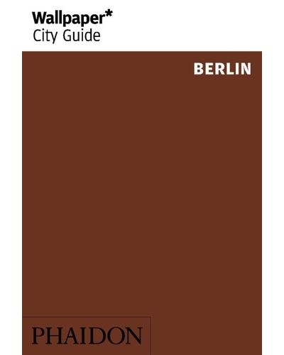 BERLIN 2020 WALLPAPER CITY GUIDE