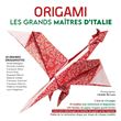 Origami - Les grands maîtres d'Italie