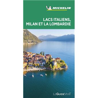 Guide Vert Lacs italiens - Milan & la Lombardie