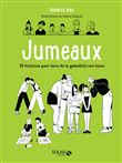Jumeaux - 25 histoires pour faire de la gémellité une force