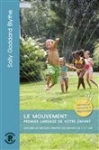 Le mouvement premier langage de votre enfant