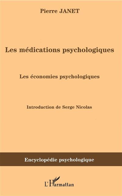 Les médications psychologiques, les économies psychologiques