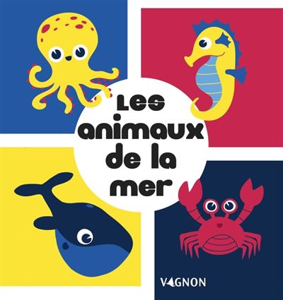 Mes p'tites images : Les animaux de la mer