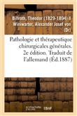 Pathologie et thérapeutique chirurgicales générales. 2e édition. Traduit de l'allemand