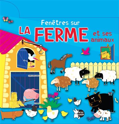 Fenêtres sur la Ferme et ses animaux -  Collectif - cartonné