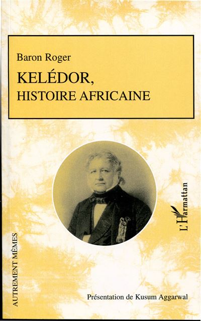 Keledor, histoire africaine - Jean-François Roger - broché