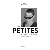 Les petites histoires du jour