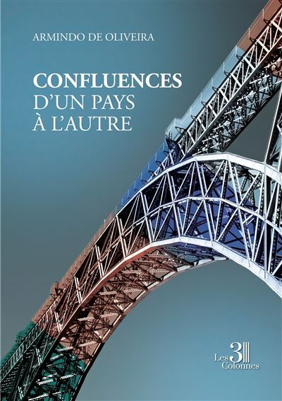 Confluences - D'un pays à l'autre - Armindo De Oliveira - broché