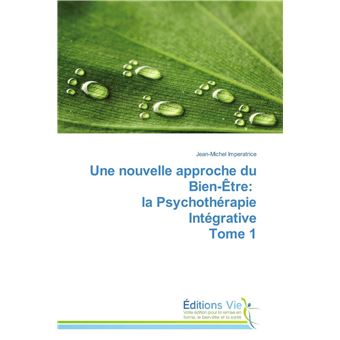 Une nouvelle approche du bien-être: la psychothérapie intégrative