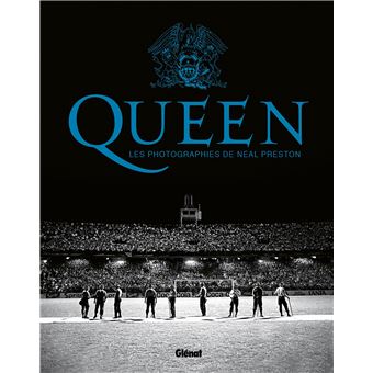 Queen Les photographies de Neal Preston