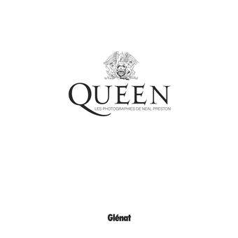 Queen Les photographies de Neal Preston