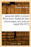 Le passavant, épître à messire Pierre Lizet. Traduit du latin macaronique, avec texte en regard