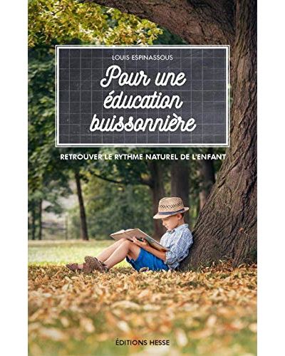 Pour une éducation buissonnière - Louis Espinassous - broché