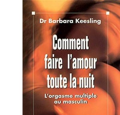 Comment faire l'amour toute la nuit