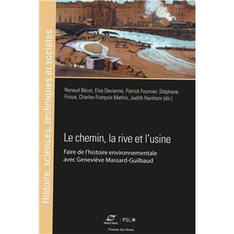 Le chemin, la rive et l'usine
