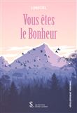Vous êtes le Bonheur