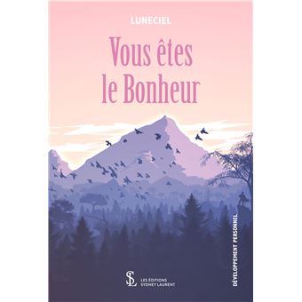 Vous êtes le Bonheur