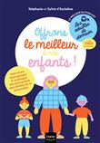 Les adultes de demain - Offrons le meilleur à nos enfants !