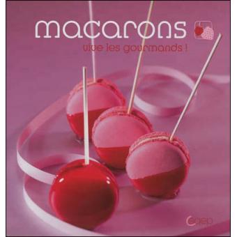 Macarons vive les gourmands ! - 1