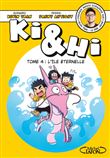 Ki & Hi - tome 4 L'île éternelle