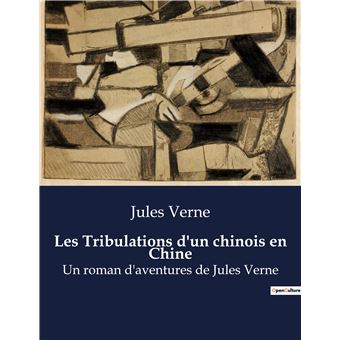 Les Tribulations d'un chinois en Chine