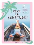 Cahier d'été vive la zénitude !