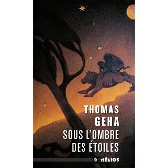Sous l'ombre des etoiles