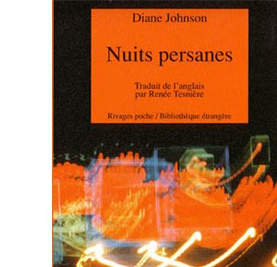 Nuits persanes - Diane Johnson - Poche