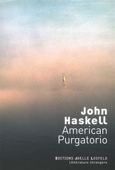 American Purgatorio - John Haskell - broché