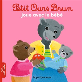 Petit Ours Brun Petit Ours Brun Et Le Bébé - 