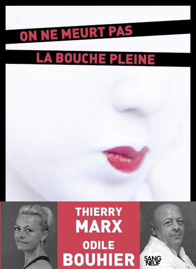 On ne meurt pas la bouche pleine - Odile Bouhier - broché