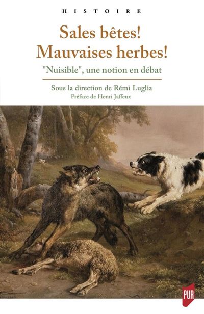 Sales betes mauvaises herbes nuisible une notion en debat