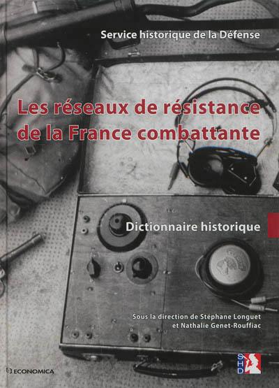Les réseaux de Résistance de la France combattante