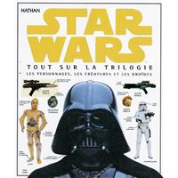 Star wars tout sur la trilogie
