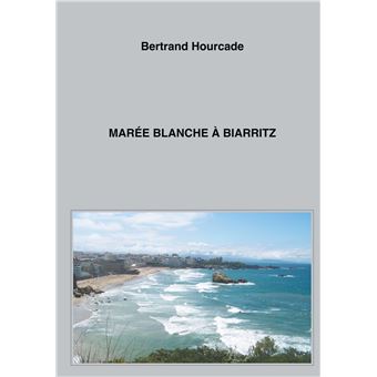 Marée blanche à Biarritz