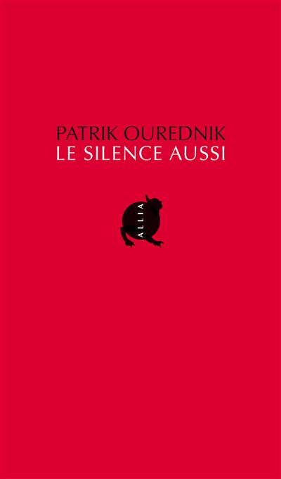 Le silence aussi - Patrik Ourednik - broché