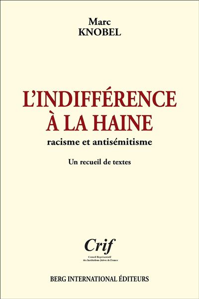 L'INDIFFERENCE A LA HAINE