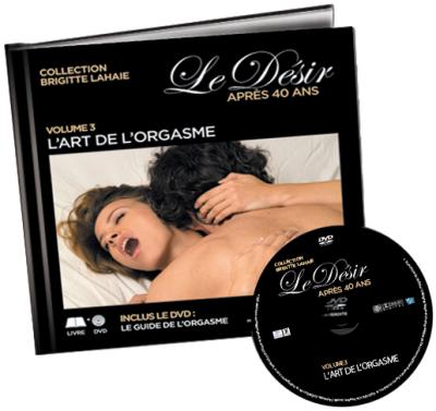 Le désir 40 ans après, l'art de l'orgasme