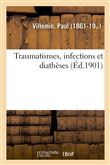 Traumatismes, infections et diathèses
