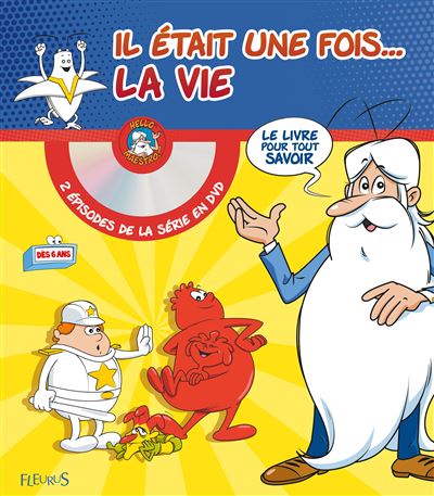 Il était une fois... La vie