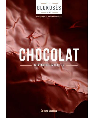 Chocolat. 12 patissiers, 24 recettes