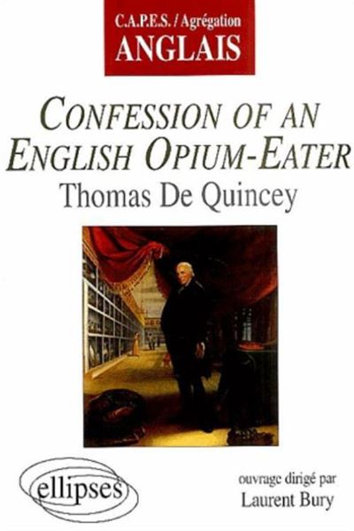 Confession of an english opium-eater de Thomas de Quincey