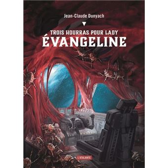 Trois hourras pour lady évangeline