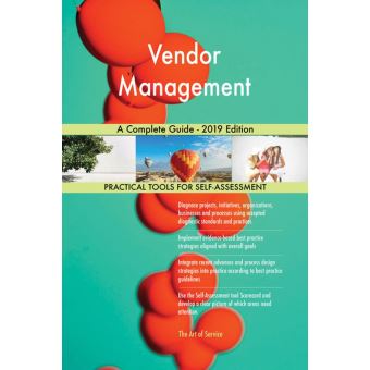 Vendor Management A Complete Guide - 2019 Edition - ebook (ePub ...