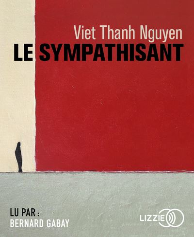 Le Sympathisant - Viet Thanh Nguyen - Livre CD