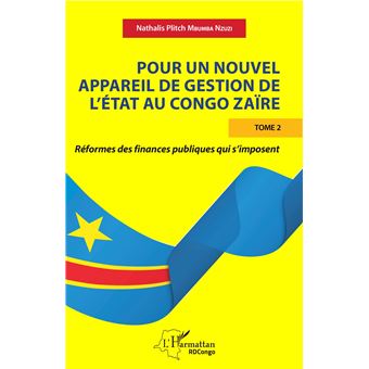 Pour un nouvel appareil de gestion de l'Etat au Congo Zaïre