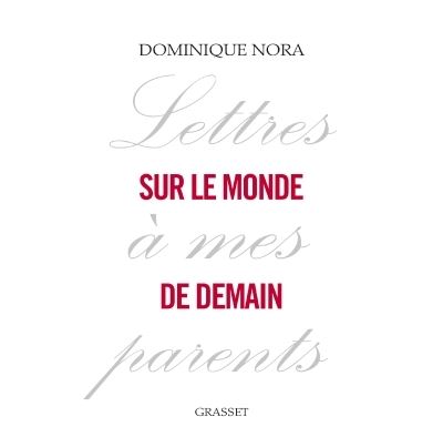 Lettres à mes parents sur le monde de demain